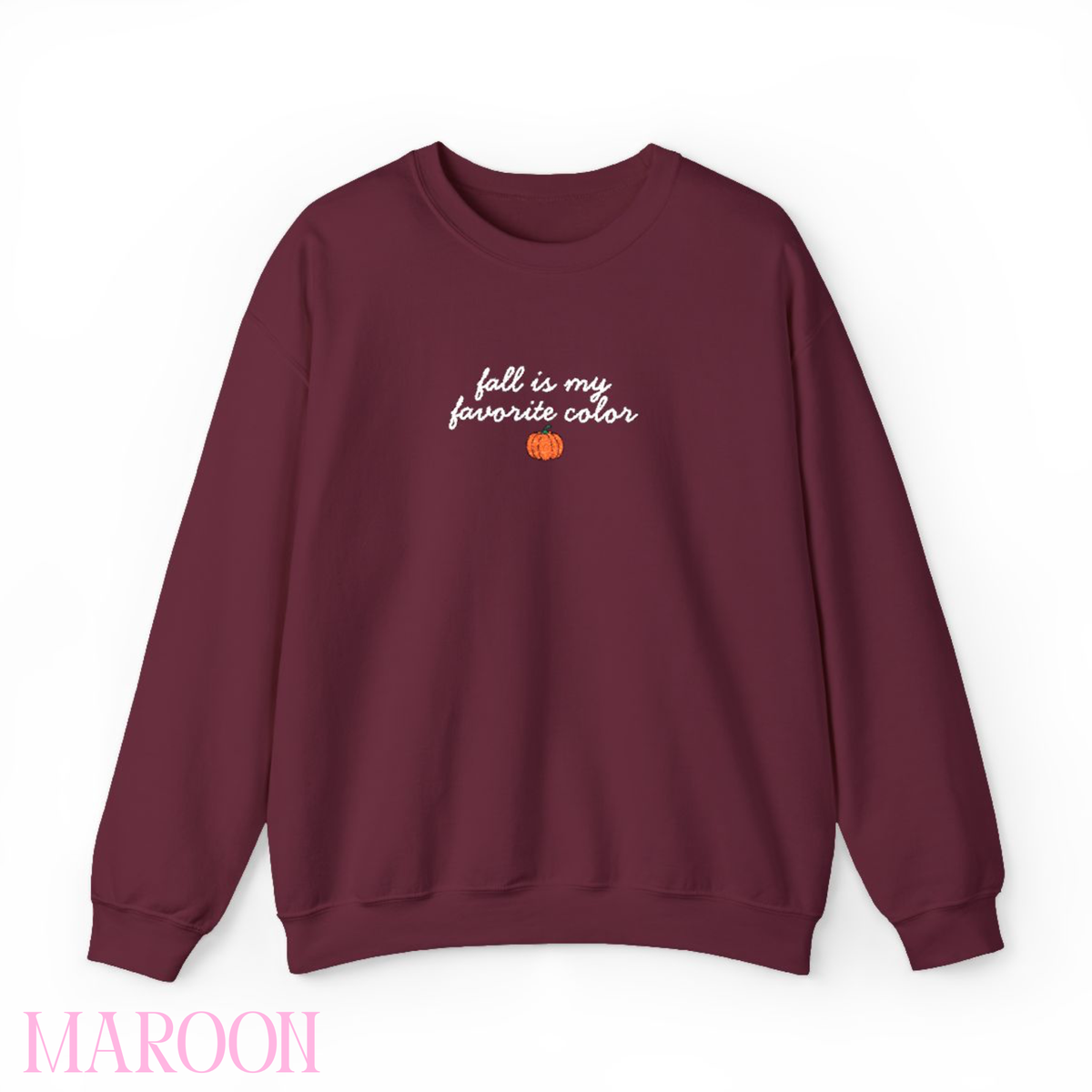 Fall Is My Favorite Color Embroidered Sweatshirt